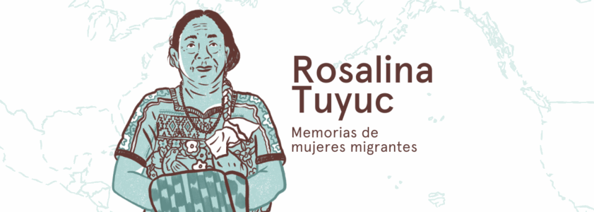 Ir y Venir_banner web Rosalina Tuyuc especial Ir y venir Agencia Ocote y La Revuelta